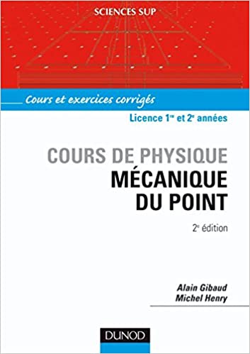 COURS DE PHYSIQUE MÉCANIQUE DU POINT