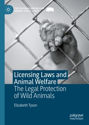 Licensing Laws and Animal Welfare :The Legal Protection of Wild Animals