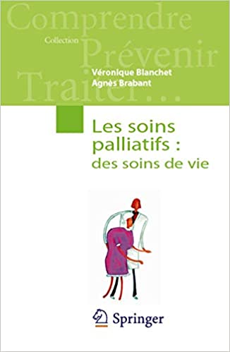 Les soins palliatifs : des soins de vie