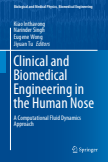 Clinical and Biomedical Engineering in the Human Nose : A Computational Fluid Dynamics Approach
