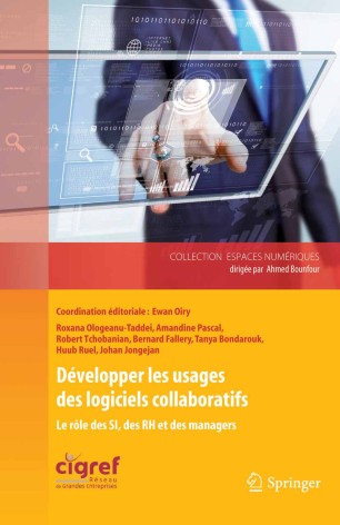 Développer les usages des logiciels collaboratifs :Le rôle des SI, des RH et des managers