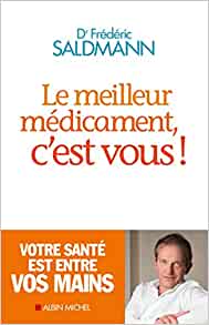 Le meilleur médicament, c'est vous!