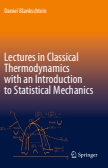 Lectures in Classical Thermodynamics with an Introduction to Statistical Mechanics