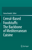 Cereal-Based Foodstuffs: The Backbone of Mediterranean Cuisine