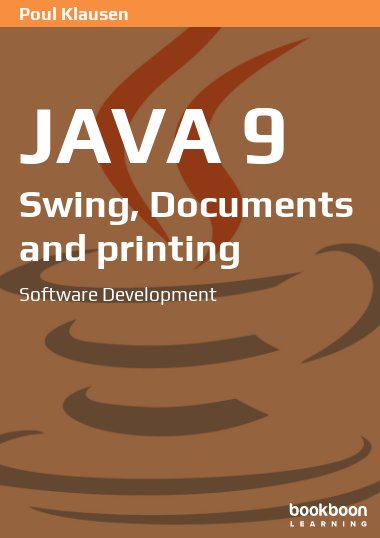 Java 9: Swing, Documents and printing Software Development